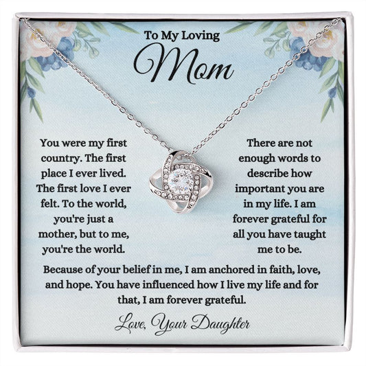To My Loving Mom - From Daughter - Forever Grateful - Love Knot Necklace